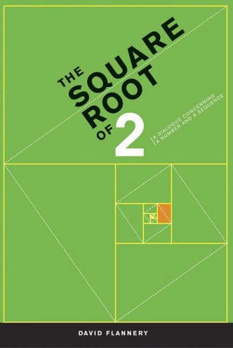 Stock image for The Square Root of 2: A Dialogue Concerning a Number and a Sequence for sale by SecondSale