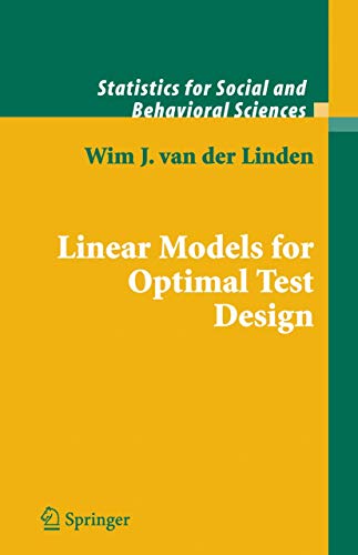9780387202723: Linear Models for Optimal Test Design (Statistics for Social and Behavioral Sciences)