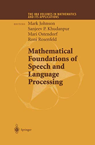 9780387203263: Mathematical Foundations of Speech and Language Processing: 138 (The IMA Volumes in Mathematics and its Applications)