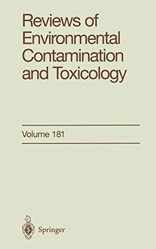 9780387205199: Reviews of Environmental Contamination and Toxicology: Continuation of Residue Reviews: 181 (Reviews of Environmental Contamination and Toxicology, 181)