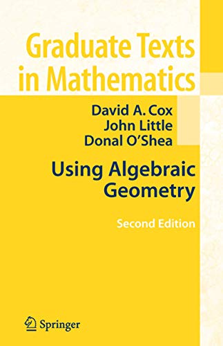 9780387207063: Using Algebraic Geometry (Graduate Texts in Mathematics, 185)