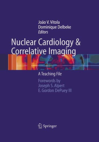 Imagen de archivo de Nuclear Cardiology and Correlative Imaging: A Teaching File a la venta por Byrd Books
