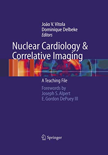 9780387207070: Nuclear Cardiology and Correlative Imaging: A Teaching File