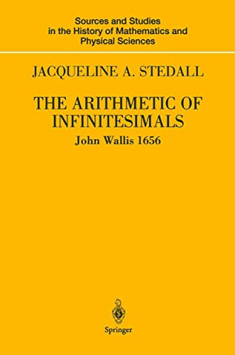 9780387207094: The Arithmetic of Infinitesimals (Sources and Studies in the History of Mathematics and Physical Sciences)