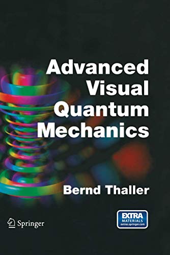 9780387207773: Advanced Visual Quantum Mechanics: with 103 Illustrations