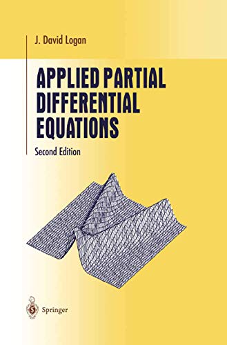 Applied Partial Differential Equations (Undergraduate Texts in Mathematics) (9780387209531) by J. David Logan