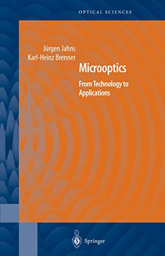 Microoptics : From Technology To Applications