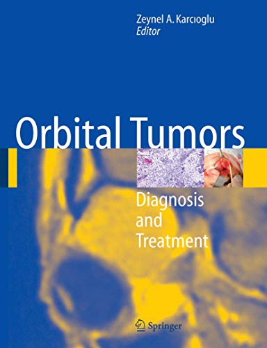 Beispielbild fr Orbital Tumors: Diagnosis and Treatment zum Verkauf von Books From California