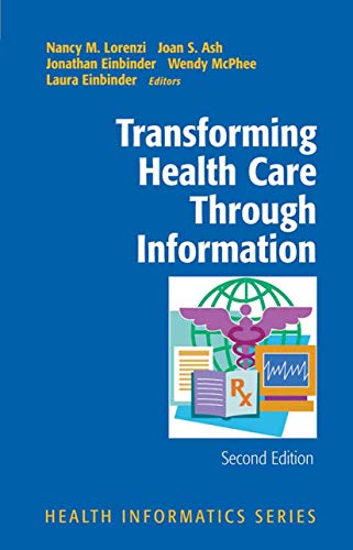 Stock image for Transforming Health Care Through Information for sale by The Book Nest Ltd