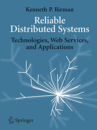 9780387215099: Reliable Distributed Systems: Technologies, Web Services, and Applications