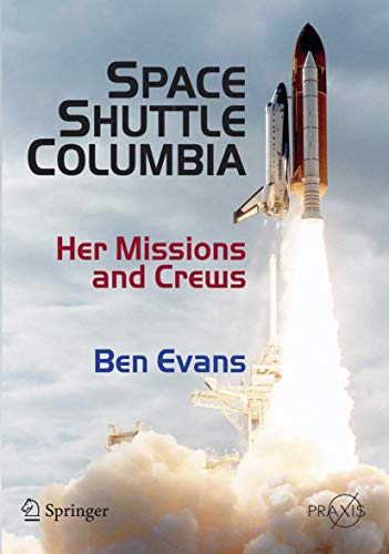 Stock image for Space Shuttle Columbia: Her Missions and Crews for sale by ThriftBooks-Dallas