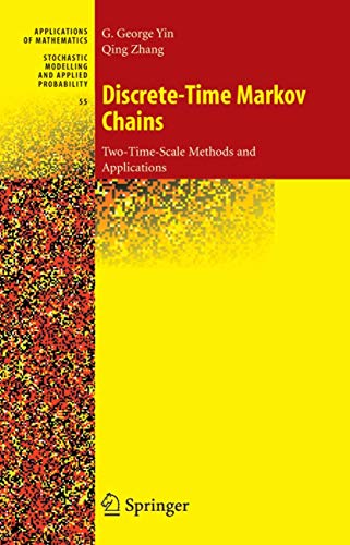 9780387219486: Discrete-Time Markov Chains: Two-Time-Scale Methods And Applications: v. 55