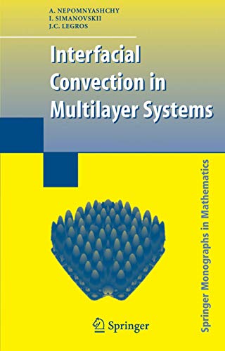 Beispielbild fr Interfacial Convection in Multilayer Systems (Springer Monographs in Mathematics) zum Verkauf von GF Books, Inc.