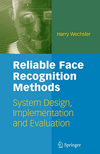 Beispielbild fr Reliable Face Recognition Methods: System Design, Implementation and Evaluation zum Verkauf von Ammareal