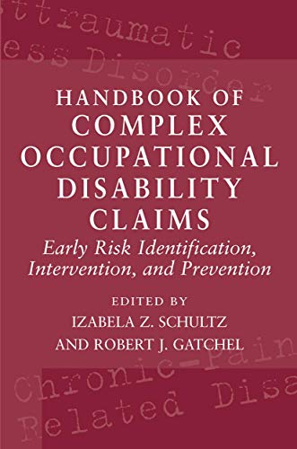 Stock image for Handbook of Complex Occupational Disability Claims: Early Risk Identification, Intervention, and Prevention for sale by HPB-Red