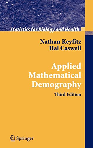 9780387225371: Applied Mathematical Demography (Statistics for Biology and Health)