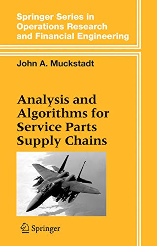 9780387227153: Analysis And Algorithms For Service Parts Supply Chains: Modeling And Solution Techniques