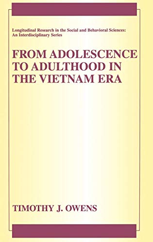 Stock image for From Adolescence to Adulthood in the Vietnam Era (Longitudinal Research in the Social and Behavioral Sciences: An Interdisciplinary Series) for sale by WorldofBooks