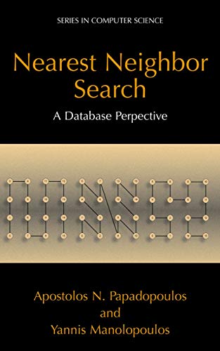 Stock image for Nearest Neighbor Search: : A Database Perspective for sale by Romtrade Corp.