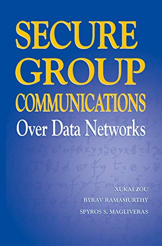 Stock image for Secure Group Communications Over Data Networks for sale by Books Puddle