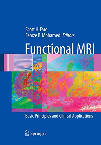 Stock image for Functional MRI: Basic Principles and Clinical Applications for sale by Goodwill of Colorado