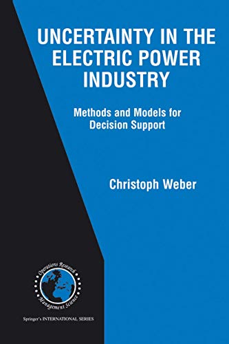 Imagen de archivo de Uncertainty in the Electric Power Industry : Methods and Models for Decision Support a la venta por Better World Books