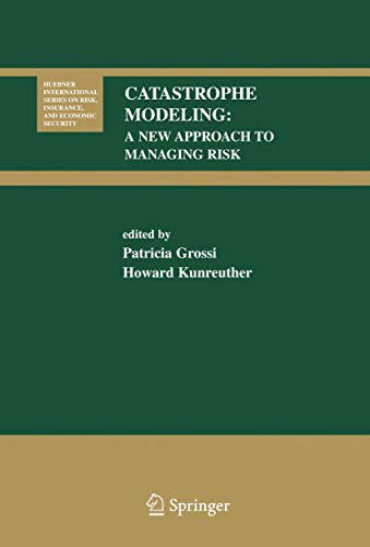 Beispielbild fr Catastrophe Modeling : A New Approach to Managing Risk zum Verkauf von Better World Books