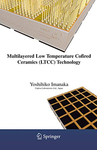 9780387231303: Multilayered Low Temperature Cofired Ceramics (LTCC) Technology