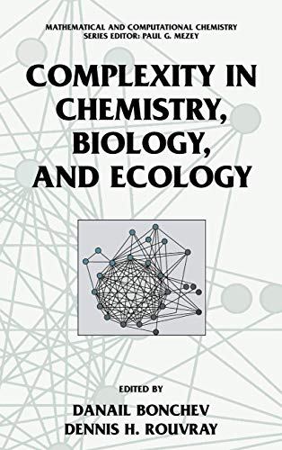 Complexity In Chemistry, Biology, And Ecology (mathematical And Computational Chemistry)