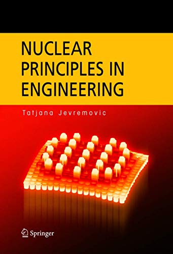 Beispielbild fr Nuclear Principles in Engineering zum Verkauf von Books Puddle