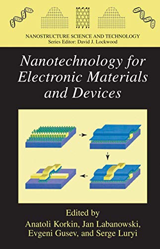 9780387233499: Nanotechnology for Electronic Materials and Devices (Nanostructure Science and Technology)