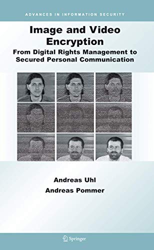 Beispielbild fr Image and Video Encrytion : From Digital Rights Management to Secured Personal Communication zum Verkauf von Better World Books