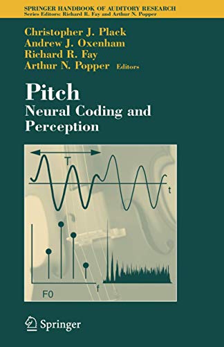 Beispielbild fr Pitch: Neural Coding and Perception (Springer Handbook of Auditory Research) zum Verkauf von Revaluation Books