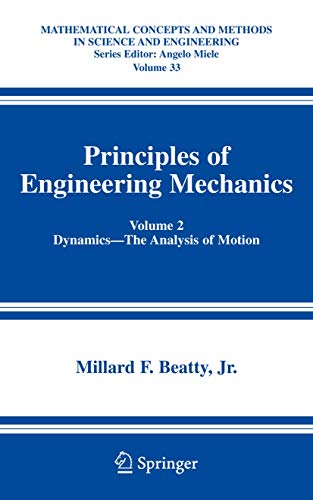 9780387237046: Principles of Engineering Mechanics Volume 2: Dynamics--The Analysis of Motion: 33 (Mathematical Concepts and Methods in Science and Engineering)