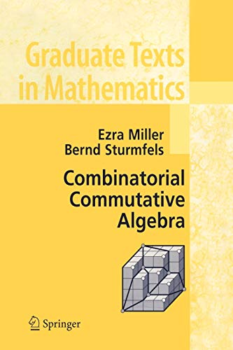 9780387237077: Combinatorial Commutative Algebra (Graduate Texts in Mathematics, 227)