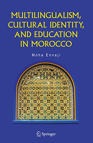 Beispielbild fr Multilingualism; Cultural Identity; and Education in Morocco zum Verkauf von Ria Christie Collections