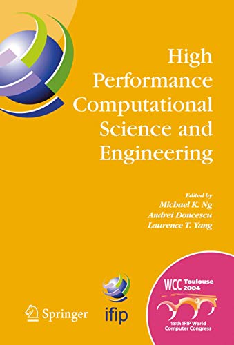 High Performance Computational Science And Engineering : Ifip Tc5 Workshop On High Performance Co...