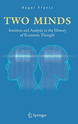 9780387240695: Two Minds: Intuition And Analysis In The History Of Economic Thought