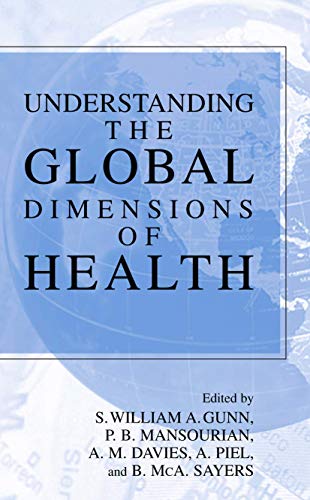 9780387241029: Understanding the Global Dimensions of Health