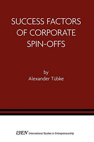 9780387242255: Success Factors of Corporate Spin-Offs: 2 (International Studies in Entrepreneurship, 2)