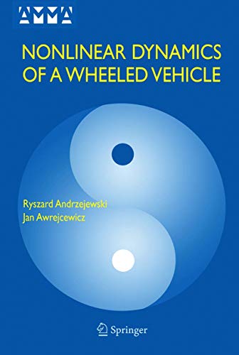 Stock image for Nonlinear Dynamics of a Wheeled Vehicle (Advances in Mechanics and Mathematics) (Volume 10) for sale by Anybook.com