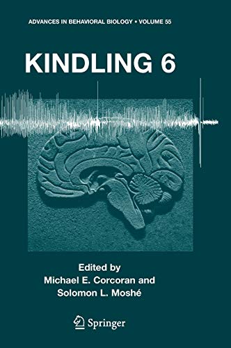 9780387243801: Kindling 6: 55 (Advances in Behavioral Biology)