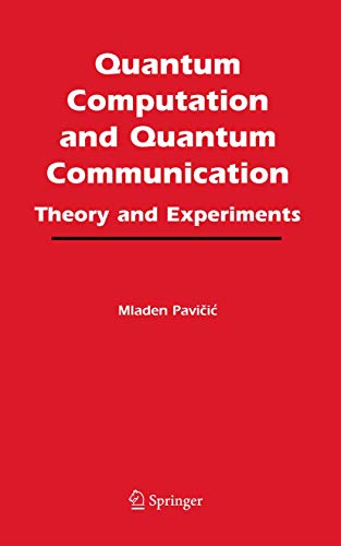 9780387244129: Quantum Computation and Quantum Communication: : Theory and Experiments
