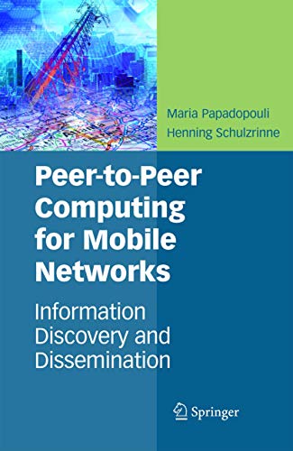 Beispielbild fr Peer-To-Peer Computing for Mobile Networks: Information Discovery and Dissemination zum Verkauf von ThriftBooks-Dallas