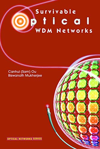 Survivable Optical Wdm Networks (optical Networks