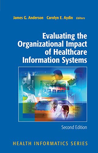 Imagen de archivo de Evaluating the Organizational Impact of Health Care Information Systems a la venta por Better World Books