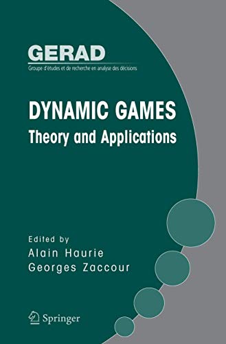 Beispielbild fr DYNAMIC GAMES: THEORY AND APPLICATIONS zum Verkauf von Second Story Books, ABAA