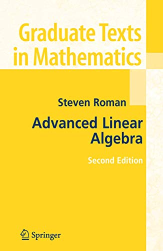 9780387247663: Advanced Linear Algebra: v.135 (Graduate Texts in Mathematics)