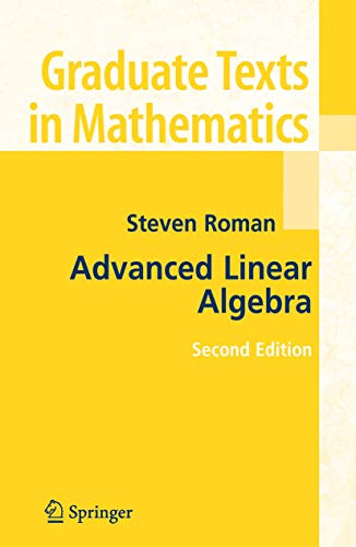 9780387247663: Advanced Linear Algebra: v.135