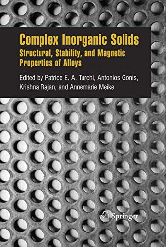 Stock image for COMPLEX INORGANIC SOLIDS: STRUCTURAL, STABILITY, AND MAGNETIC PROPERTIES OF ALLOYS for sale by Basi6 International